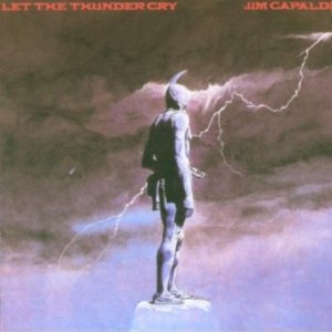 JIM CAPALDI / ジム・キャパルディ / LET THE THUNDER CRY (EXPANDED EDITION)