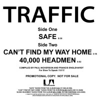 TRAFFIC / CAN / BLIND FAITH / SAFE / CAN'T FIND MY WAY HOME / 40000 HEADMEN (12")