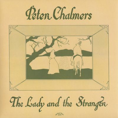 PETER CHALMERS / ピーター・チャルマーズ / THE LADY AND THE STRANGER / ザ・レディ・アンド・ザ・ストレンジャー (生産限定紙ジャケット仕様)