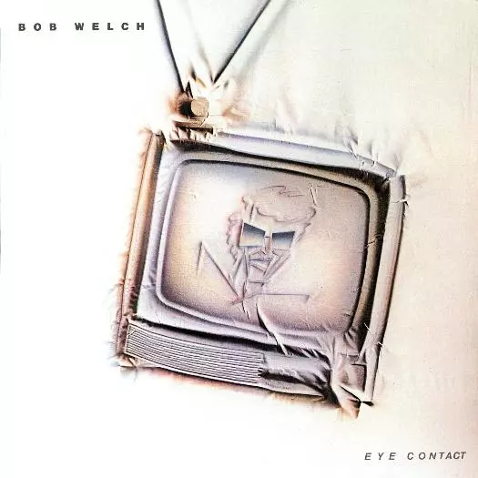 BOB WELCH / ボブ・ウェルチ / EYE CONTACT