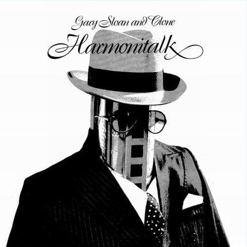 GARY SLOAN AND CLONE / HARMONITALK (LP)