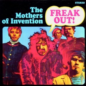 FRANK ZAPPA (& THE MOTHERS OF INVENTION) / フランク・ザッパ / FREAK OUT!