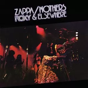 ROXY & ELSEWHERE/FRANK ZAPPA (& THE MOTHERS OF INVENTION)/フランク