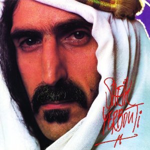FRANK ZAPPA (& THE MOTHERS OF INVENTION) / フランク・ザッパ / SHEIK YERBOUTI