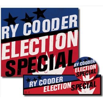 RY COODER / ライ・クーダー / ELECTION SPECIAL (CD + CAMPAIGN BUTTON + BUMPER STICKER SPECIAL EDITION)