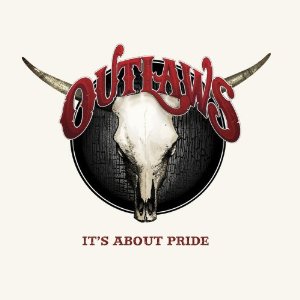 OUTLAWS / アウトロウズ / IT'S ABOUT PRIDE