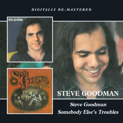 STEVE GOODMAN / スティーヴ・グッドマン / STEVE GOODMAN/SOMEBODY ELSE’S TROUBLES