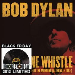 BOB DYLAN / ボブ・ディラン / DUQUESNE WHISTLE (7") 