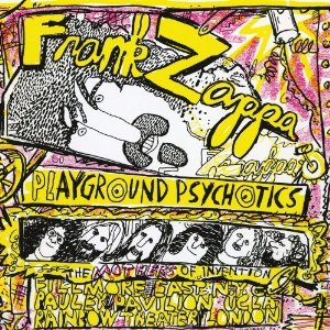 FRANK ZAPPA (& THE MOTHERS OF INVENTION) / フランク・ザッパ / PLAYGROUND PSYCHOTICS [2CD]