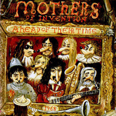 FRANK ZAPPA (& THE MOTHERS OF INVENTION) / フランク・ザッパ / AHEAD OF THEIR TIME