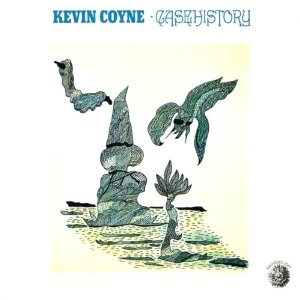 KEVIN COYNE / ケビン・コイン / CASE HISTORY (+ 9BONUS TRACKS)