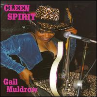 GAIL MULDROW / CLEEN SPIRIT