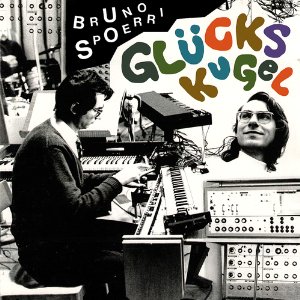 BRUNO SPOERRI / GLUCKSKUGEL (LP)