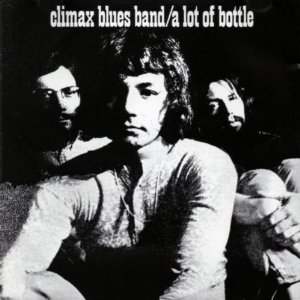 CLIMAX BLUES BAND / クライマックス・ブルース・バンド / A LOT OF BOTTLE (REMASTERED & EXPANDED EDITION)