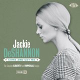 JACKIE DESHANNON / ジャッキー・デシャノン / COME AND GET ME - THE COMPLETE LIBERTY AND IMPERIAL SINGLES VOLUME 2