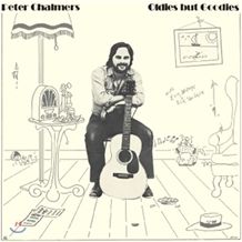 PETER CHALMERS / ピーター・チャルマーズ / OLDIES BUT GOODIES