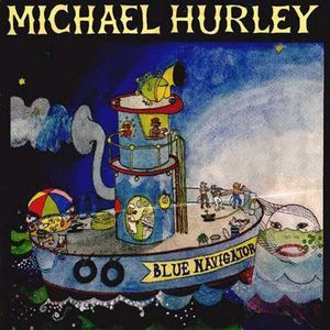 MICHAEL HURLEY / マイケル・ハーレイ / BLUE NAVIGATOR / ブルー・ナビゲーター