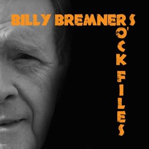 BILLY BREMNER / ビリー・ブレムナー / BILLY BREMNER'S ROCK FILES