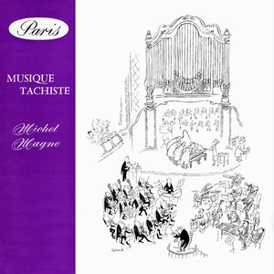 MICHEL MAGNE / ミシェル・マーニュ / MUSIQUE TACHISTE (LP)