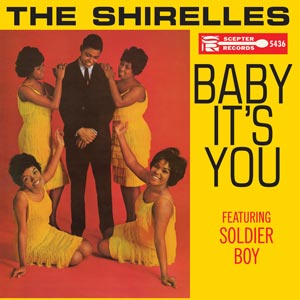 SHIRELLES / シュレルズ / BABY IT'S YOU (LP)