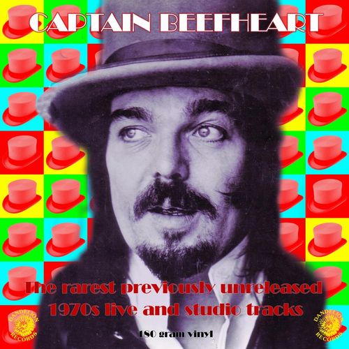 CAPTAIN BEEFHEART (& HIS MAGIC BAND) / キャプテン・ビーフハート / THE RAREST PREVIOUSLY UNRELEASED 1970S LIVE AND STUDIO TRACKS (180G LP)