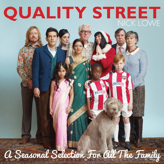 NICK LOWE / ニック・ロウ / QUALITY STREET: A SEASONAL SELECTION FOR ALL THE FAMILY (LP)