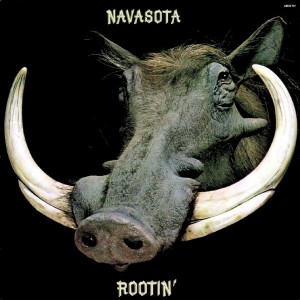NAVASOTA / ROOTIN' (LP)