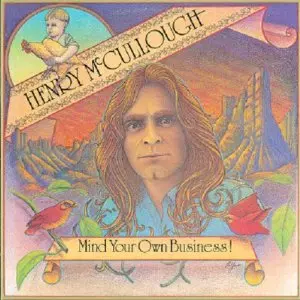 HENRY MCCULLOUGH / ヘンリー・マカロウ / MIND YOUR OWN BUSINESS!