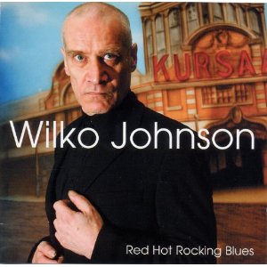 WILKO JOHNSON / ウィルコ・ジョンソン / レッド・ホット・ロッキング・ブルース