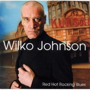 レッド・ホット・ロッキング・ブルース/WILKO JOHNSON/ウィルコ