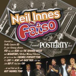NEIL INNES & FATSO / FAREWELL POSTERITY TOUR (2CD)