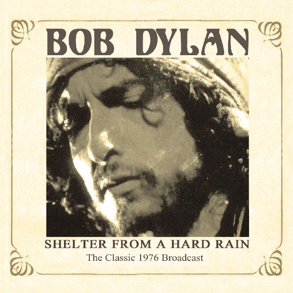 BOB DYLAN / ボブ・ディラン / SHELTER FROM A HARD RAIN