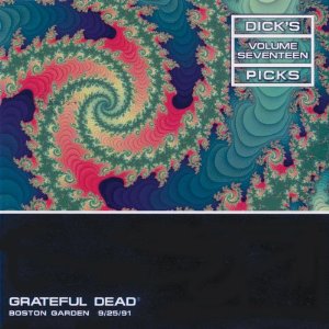 GRATEFUL DEAD / グレイトフル・デッド / DEAD: DICK'S PICKS VOL. 17--BOSTON GARDEN 9/25/91 (3-CD SET)