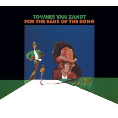 TOWNES VAN ZANDT / タウンズ・ヴァン・ザント / FOR THE SAKE OF THE SONG