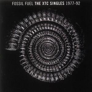 XTC / FOSSIL FUEL - THE XTC SINGLES 1977-92
