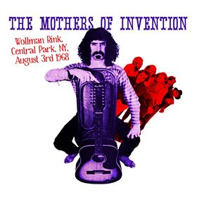 FRANK ZAPPA (& THE MOTHERS OF INVENTION) / フランク・ザッパ / WOLLMAN RINK, CENTRAL PARK NY 3RD AUGUST 1968