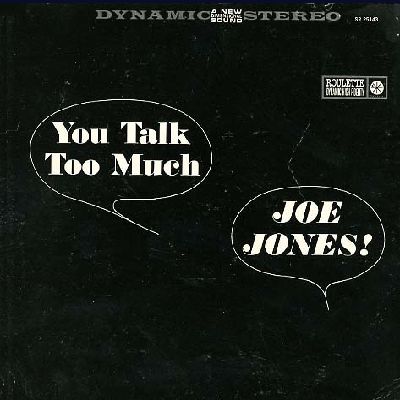 JOE JONES / ジョー・ジョーンズ / YOU TALK TOO MUCH / ユー・トーク・トゥー・マッチ