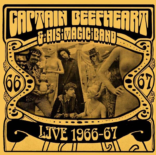 CAPTAIN BEEFHEART (& HIS MAGIC BAND) / キャプテン・ビーフハート / LIVE 1966-67 (2CD)