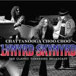 LYNYRD SKYNYRD / レーナード・スキナード / CHATTANOOGA CHOO CHOO