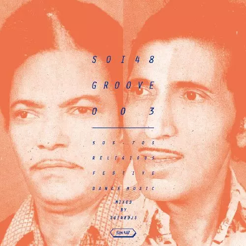 SOI48 GROOVE 003 (MIX CDR)/Soi48 (宇都木景一&高木紳介)｜OLD