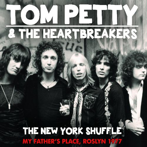 TOM PETTY / トム・ペティ / THE NEW YORK SHUFFLE
