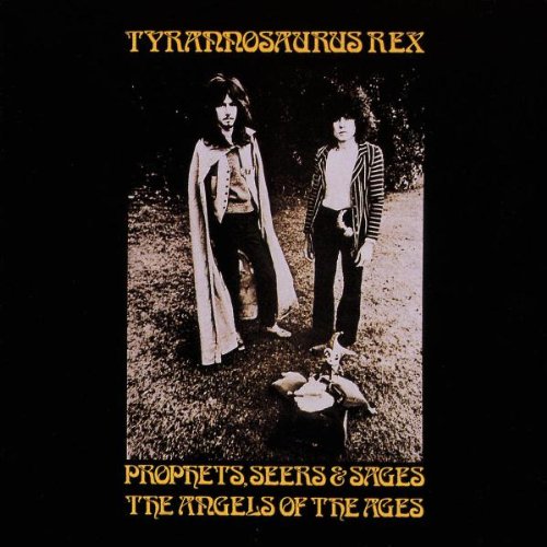TYRANNOSAURUS REX / ティラノザウルス・レックス / PROPHETS, SEERS AND SAGES: THE ANGELS OF THE AGES (1CD)