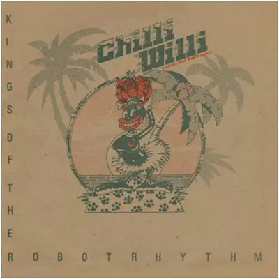 CHILLI WILLI & THE RED HOT PEPPERS / チリ・ウィリ・アンド・ザ