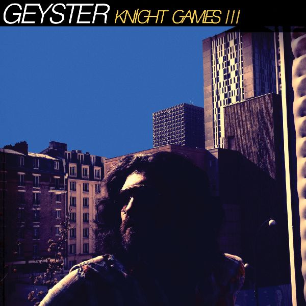 GEYSTER / ガイスター / KNIGHT GAMES III (CD)