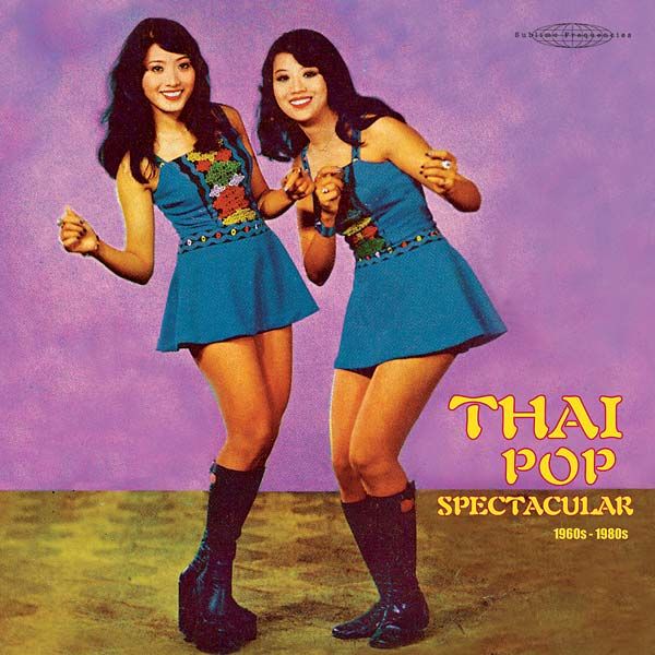 V.A. (SUBLIME FREQUENCIES) / THAI POP SPECTACULAR (1960S-1980S) [2LP]