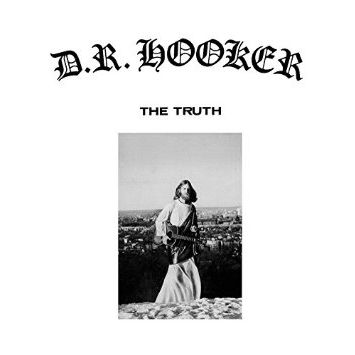 D.R. HOOKER / D.R. フッカー / THE TRUTH (180G LP)