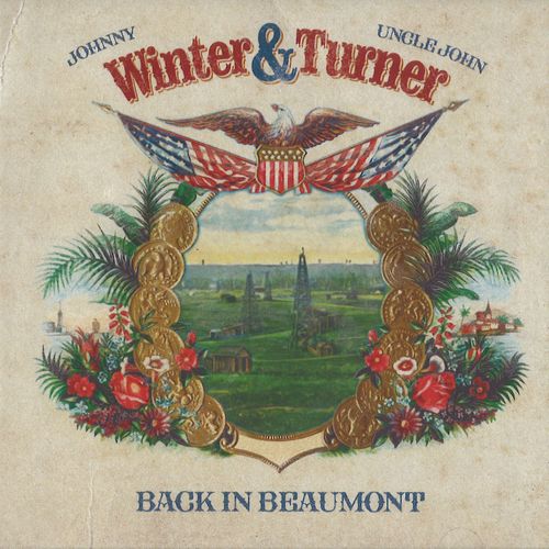JOHNNY WINTER & UNCLE JOHN TURNER / BACK IN BEAUMONT (CD)