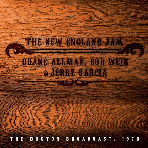 DUANE ALLMAN, BOB WEIR & JERRY GARCIA / THE NEW ENGLAND JAM (CD)