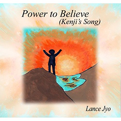 LANCE JYO / ランス・ジョー / POWER TO BELIEVE (KENJI'S SONG) (CDS)