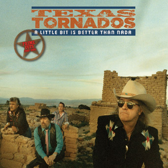 TEXAS TORNADOS / テキサス・トーネイドス / A LITTLE BIT IS BETTER THAN NADA - PRIME CUTS 1990-1996 (2CD)